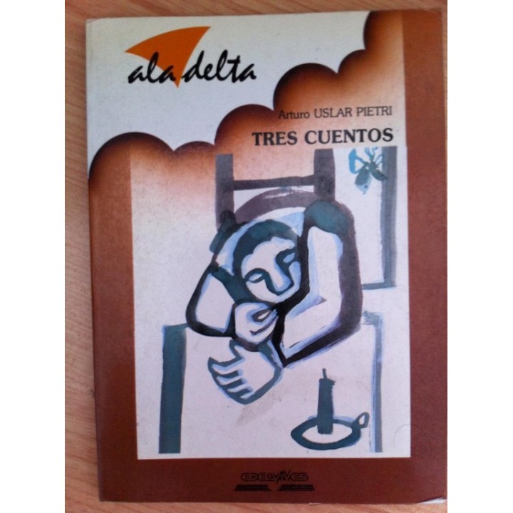 TRES CUENTOS - Uslar Pietri, Arturo.
